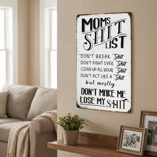 Funny Mom’s Shit List Kitchen Sign – Vintage Metal Wall Decor Gift